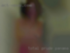 Total prude, but also in Panama City a huge freak.